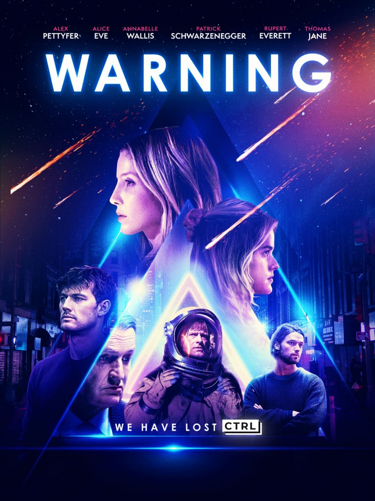 WARNING. UK and international release Oct 2021. Alex Pettyfer, Alice Eve, Annabelle Wallis, Patrick Schwarzenegger, Rupert Everett, Thomas Jane and James D'Arcy. Audience Award and Melies DArgent Winner at the Trieste Sci-Fi Film Festival 2021.